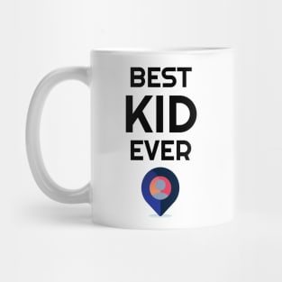 best kid ever/best baby ever Mug